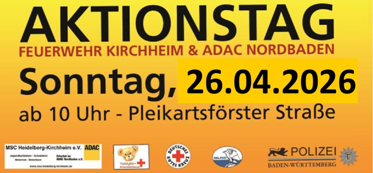 Banner Text: Aktionstag Feuerwehr Kirchheim und ADAC Nordbaden, Sonntag, 26.04.2026, ab 10 Uhr, Pleikartsförster Straße, Sponsoren.